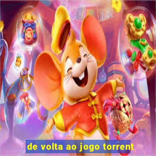 de volta ao jogo torrent